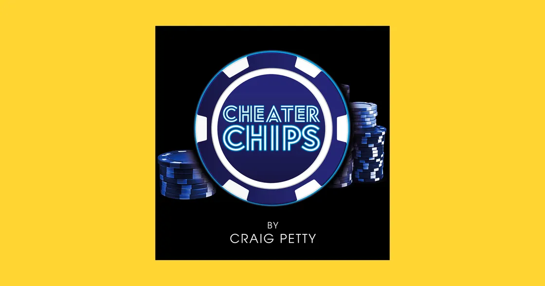 Cheater Chips by Craig Petty