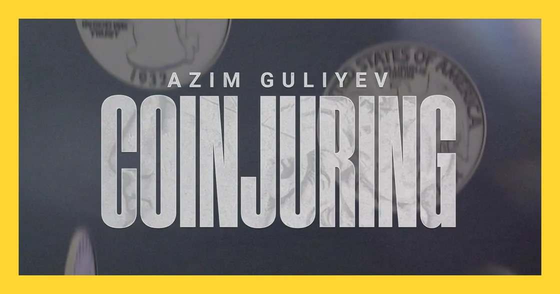Coinjuring, Azim Guliyev