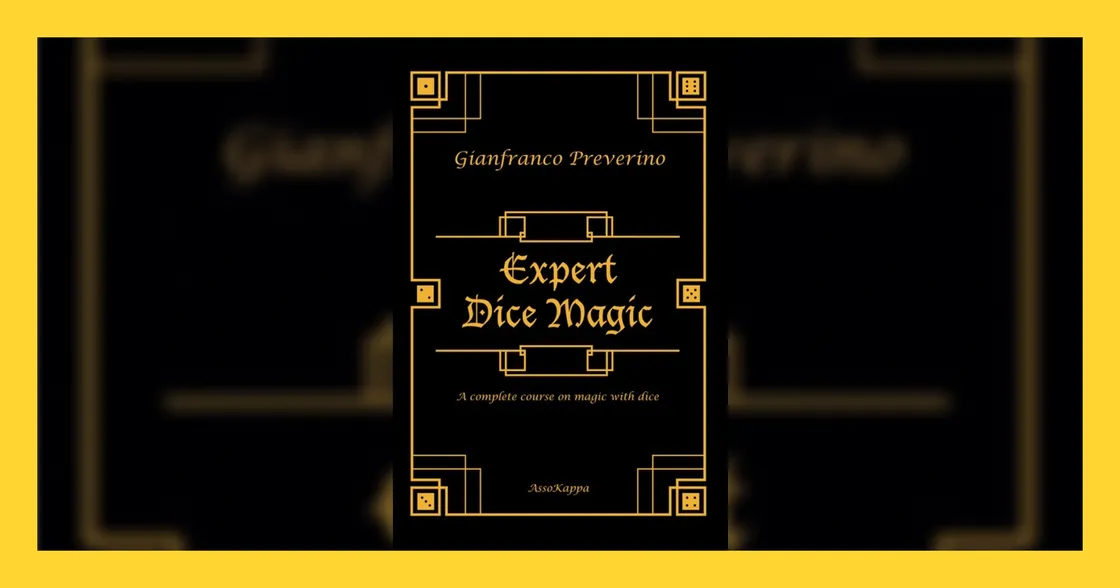 Expert Dice Magic by Gianfranco Preverino