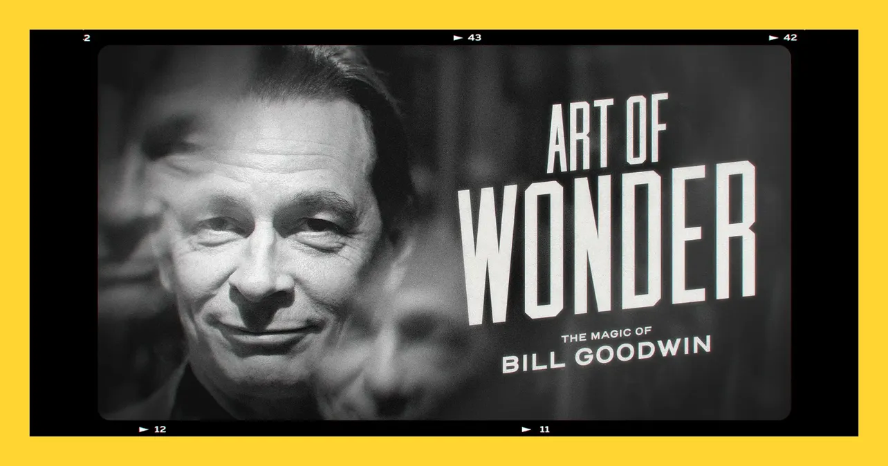 Art of Wonder: The Magic of Bill Goodwin