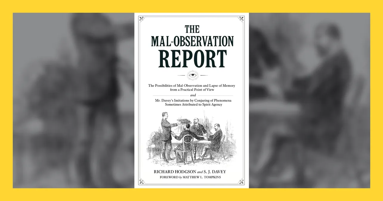 The Mal-Observation Report by Richard Hodgson and SJ Davey